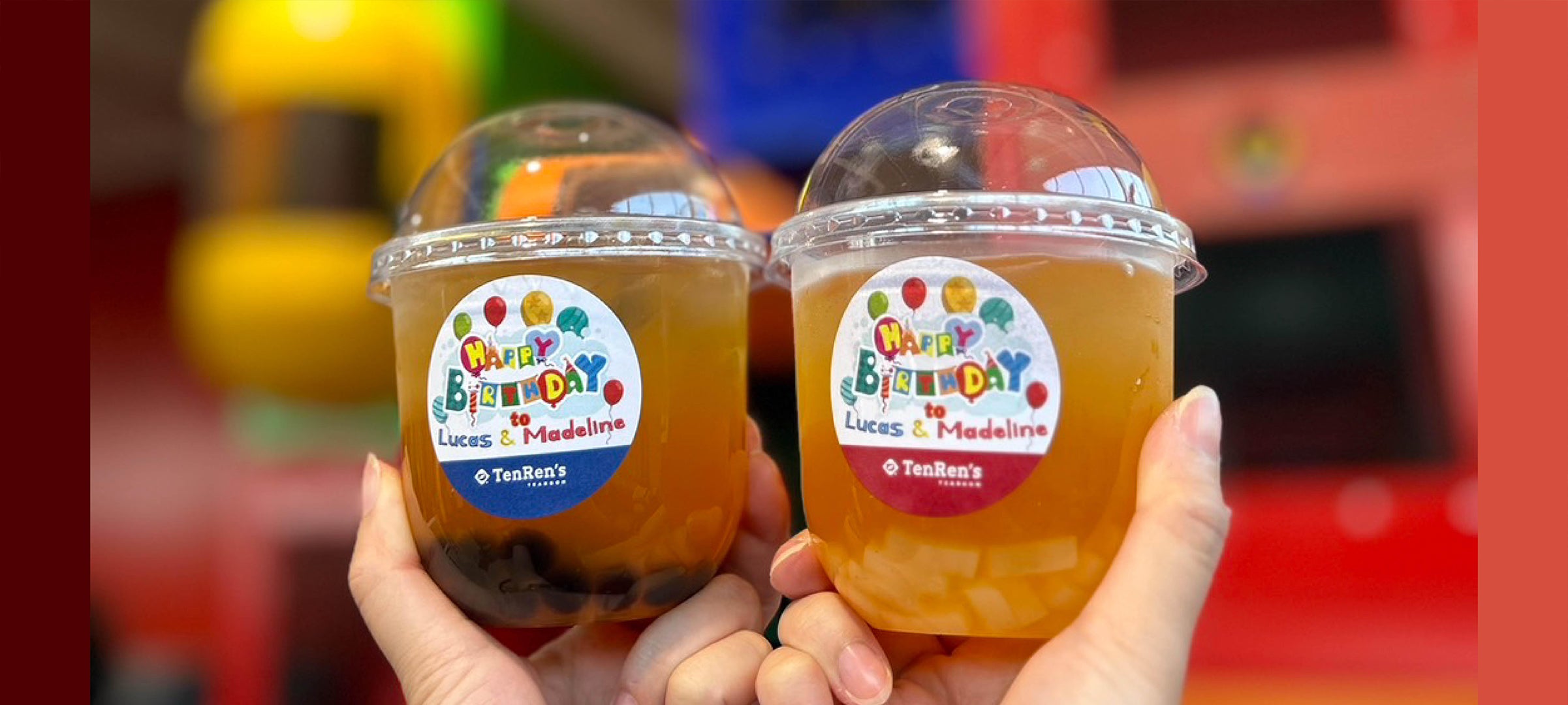 Two TenRens bubble tea cups with Happy Birthday to Lucas and Madeline stickers